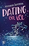 Dating on Ice by Jennifer Iacopelli