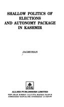 Shallow Politics of Elections and Autonomy Package in Kashmir