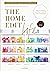 The Home Edit Life: Le guide anti-culpabilité pour posséder tout ce que vous voulez et tout organiser