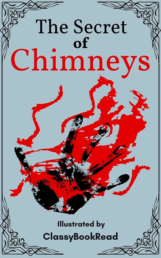 The Secret of Chimneys: Illustrated by ClassyBookRead