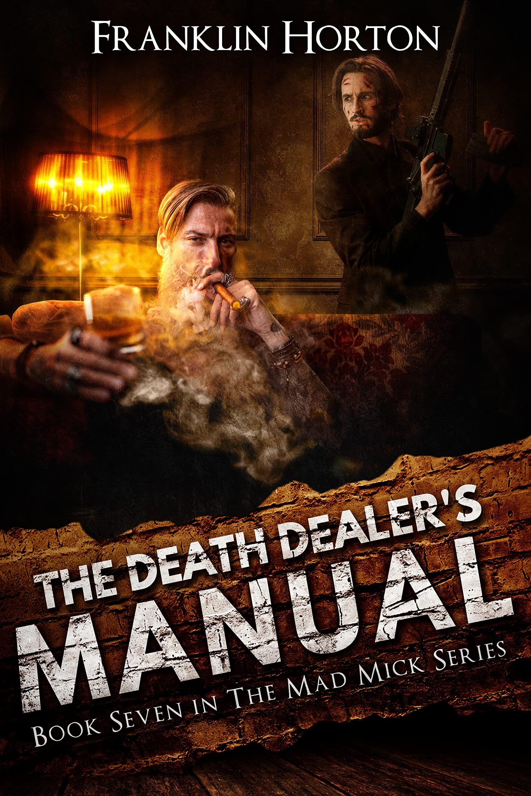 The Death Dealer's Manual (The Mad Mick, #7)