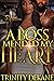 A Boss Mended My Heart by Trinity Dekane