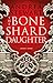 The Bone Shard Daughter (Th...