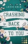 Crashing Back to You