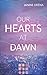 Our Hearts at Dawn (Seoul D...