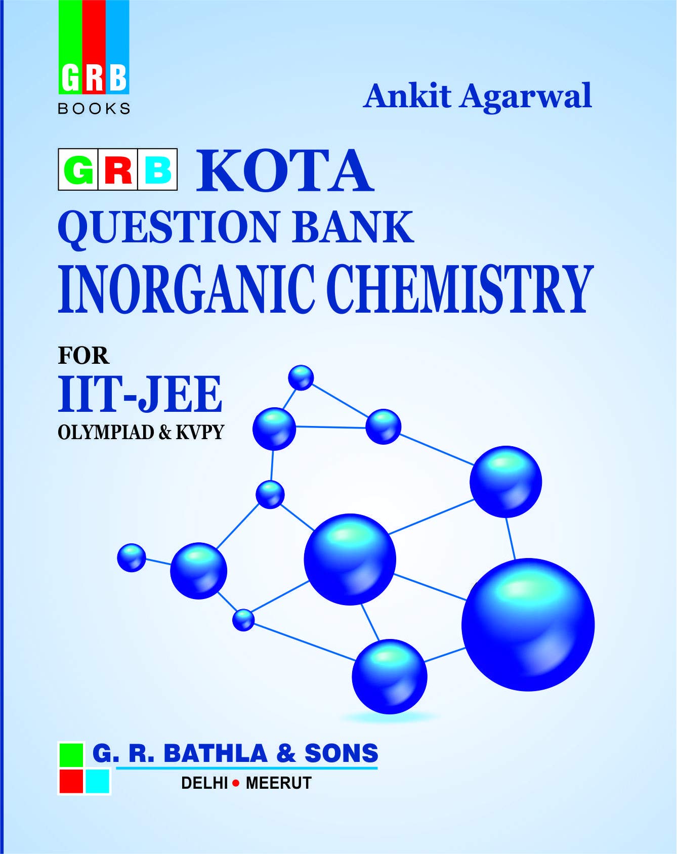 GRB KOTA QUESTION BANK INORGANIC CHEMISTRY FOR JEE - EXAMINATION 2020-21 (Paperback)