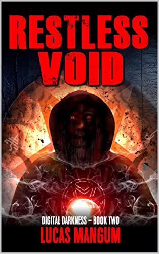 Restless Void: A Horror Novel (Digital Darkness Book 2)