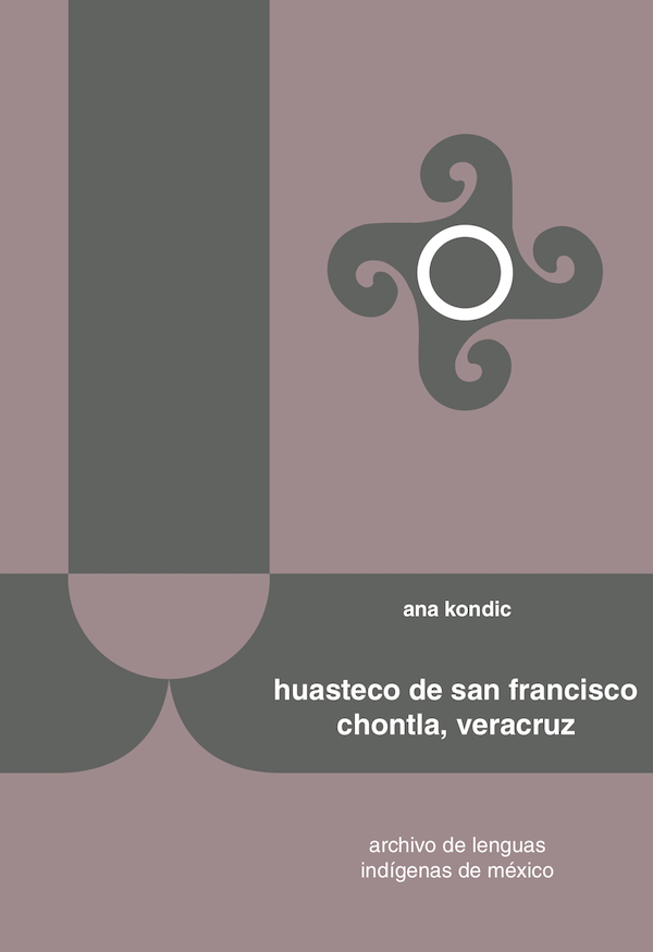 Huasteco de San Francisco Chontla, Veracruz