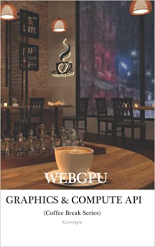 WebGPU (Graphics and Compute) API in 20 Minutes