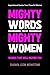 Mighty Words From Mighty Women