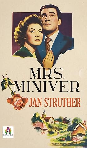 Mrs. Miniver by Jan Struther: A Heartfelt Portrait of Everyday Life and Resilience