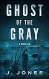 Ghost of the Gray