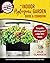 The Indoor Hydroponic Garden Guide & Cookbook by Julia Clarkson