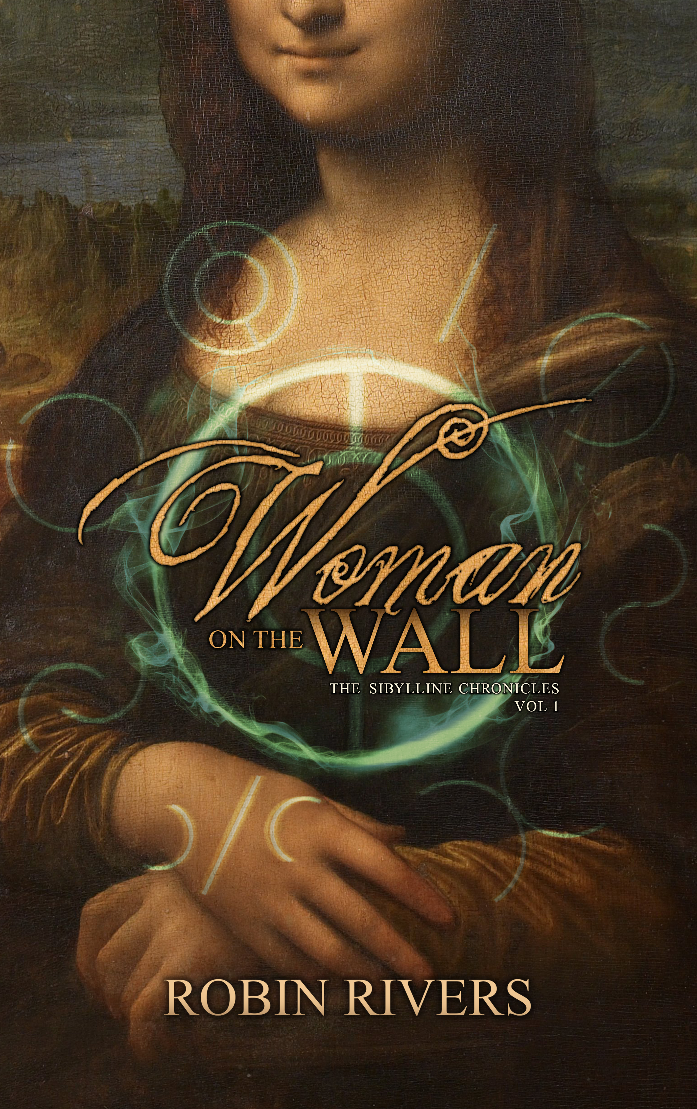 Woman On The Wall (The Sibylline Chronicles, #1)