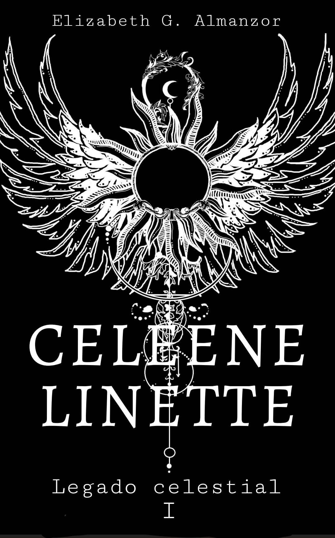 Celeene Linette: El legado celestial (Celeene Linette, #1).