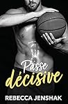 Passe décisive by Rebecca Jenshak