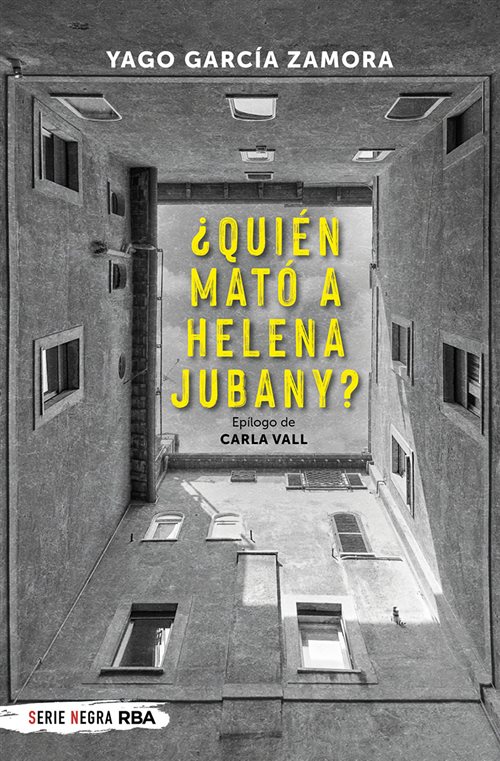 Portada de ¿Quién mató a Helena Jubany?, de Yago García Zamora