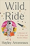 Wild Ride: A Memo...