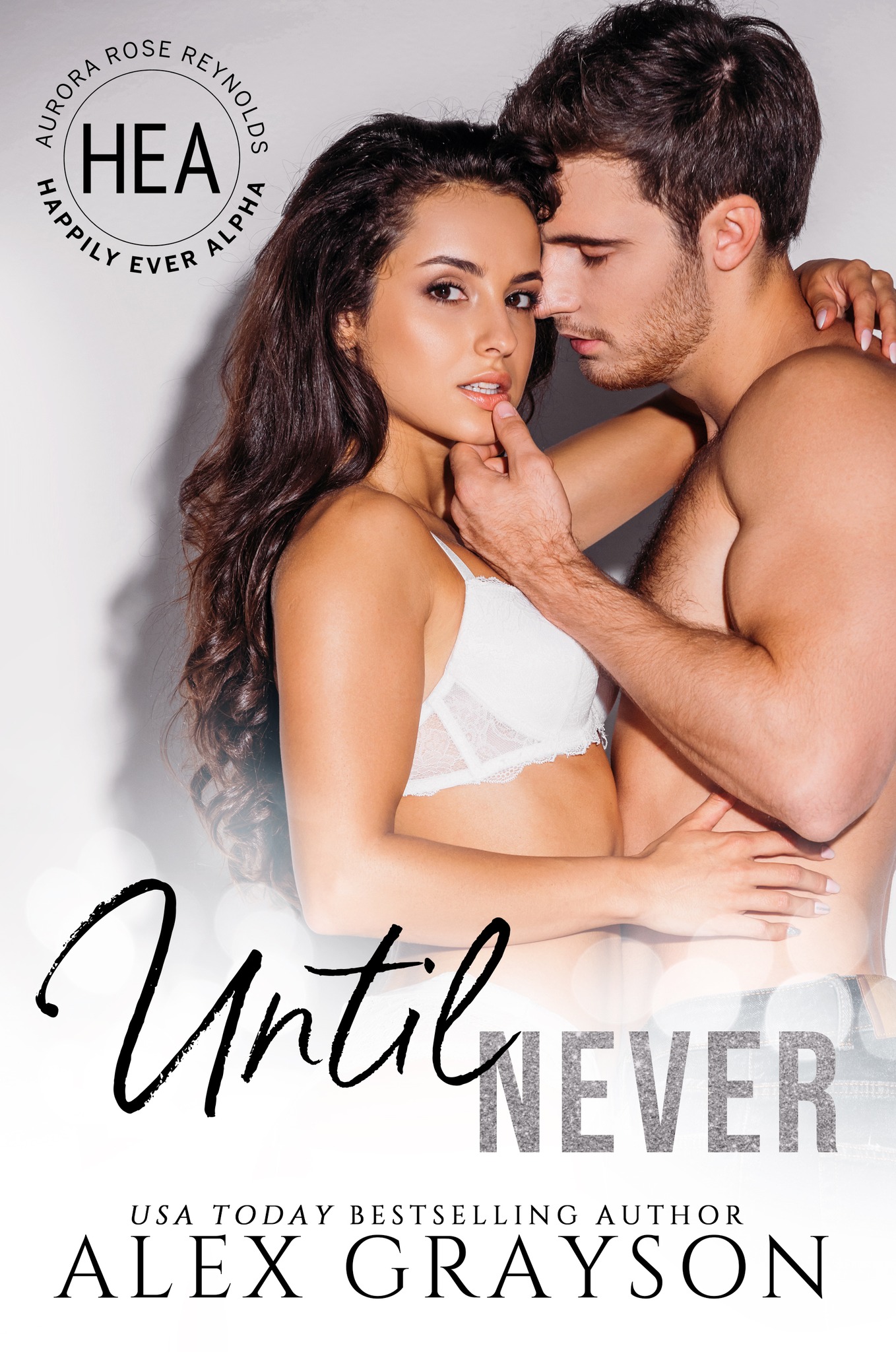 Until Never (Happily Ever Alpha World)