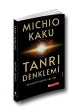 Tanrı Denklemi : Her Şeyin Teorisi Arayışı