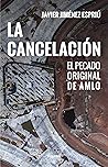 La cancelación: E...