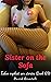 Sister on the Sofa-Naughty & explicit Forbidden hottest dirty erotic (Book 69): Taboo sex stories (series 3: anthology of taboo sex stories 67)