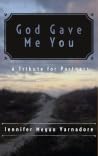God Gave Me You