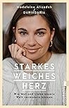 Starkes weiches Herz