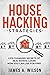 HOUSE HACKING STRATEGIES by James A. Wilson