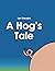 A Hog’s Tale