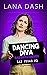 Dancing Diva (Bad Bridesmaids #4) by Lana Dash