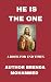 HE IS THE ONE: A BOOK FOR E...