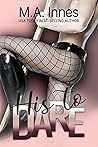 His to Dare by M.A. Innes