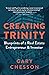 Creating Trinity: Blueprints of a Real Estate Entrepreneur & Investor