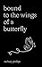 Bound to the Wings of a But...