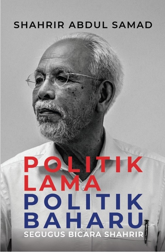 Politik Lama Politik Baharu: Segugus Bicara Shahrir (Hardcover)