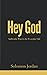 Hey God: Authentic Prayers for Everyday Life (Hey God Prayer Books)