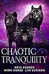 Chaotic Tranquility (Prisma Isle Series, Book #2) Chaotic Tranquility (Prisma Isle Series, Book #2)