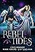 Rebel Tides (Prisma Isle Se...