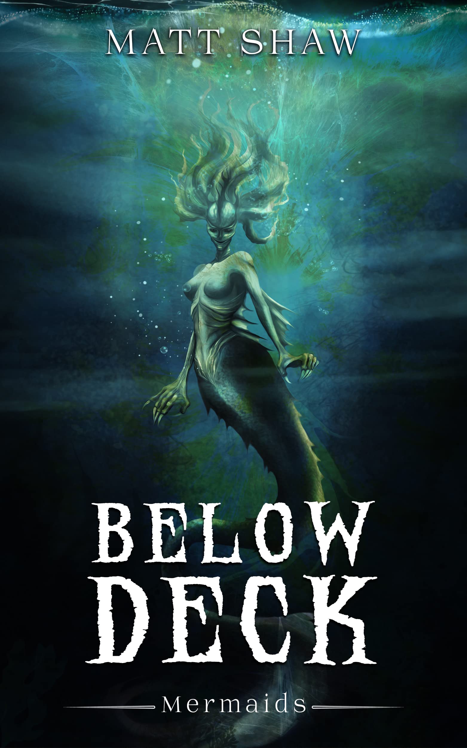 Below Deck: Mermaids (Kindle Edition)