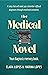 The Medical Novel: Your dia...