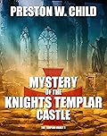 Mystery of the Knights Templar Castle