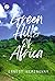 Green Hills of Africa by Ernest Hemingway