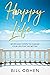 Happy Life by Bill Cohen