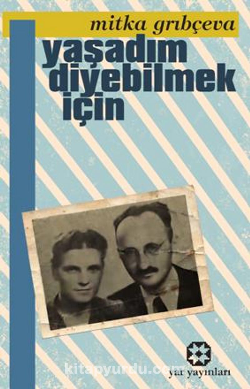 Yaşadım Diyebilmek için