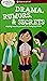 Drama, Rumors, and Secrets:...