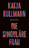 Die singuläre Frau