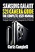 Samsung Galaxy S21 Camera Guide: The Complete User Manual for Beginners and Pro to Master Professional Cinematic Videography and Photography Tips and Tricks Using Samsung Galaxy S21, S21 Plus & Ultra