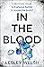 In the Blood: A Breathtakin...