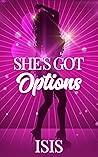 She's Got Options